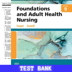 Latest 2024 For Foundations and Adult Health Nursing, 9th Edition by Kim Cooper Test Bank