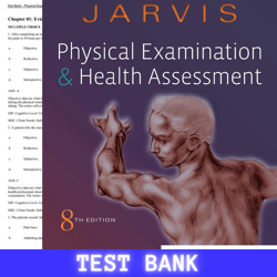 Latest 2024 For Physical Examination and Health Assessment 8th Edition By Carolyn Jarvis Test Bank