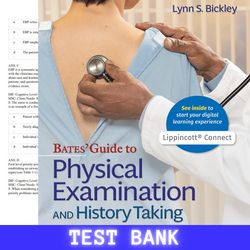 Latest 2024 For Bates Guide To Physical Examination and History Taking 13th Edition by Lynn S. Bickley Test Bank