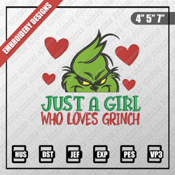Just A Girl Who Loves Grinch Embroidery Files, Christmas Embroidery Designs, Grinch Embroidery Designs Files, Instant Do