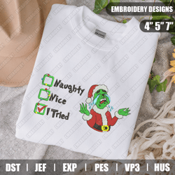 Grinch Naughty Nice I Try Embroidery Files, Christmas Embroidery Designs, Grinch Embroidery Designs Files, Instant Downl