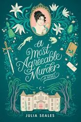 A Most Agreeable Murder by Julia Seales - eBook - Historical, Historical Fiction, Mystery, Mystery Thriller, Romance