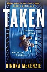 Taken by Dinuka McKenzie Download - Book 2 in the Detective Kate Miles Series