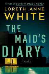 The Maids Diary by Loreth Anne White Download - Mystery, Mystery Thriller, Suspense, Thriller, Adult, Contemporary