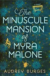 The Minuscule Mansion of Myra Malone by Audrey Burges Download - Magical Realism, Romance, Adult, Adult Fiction