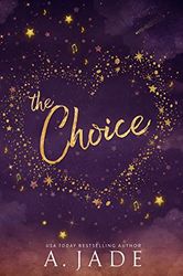 The Choice by Ashley Jade Download - High School, Music, New Adult, Romance, Sociology, Suspense, Young Adult, Abuse