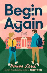 Begin Again by Emma Lord Download - New Adult, Realistic Fiction, Romance, Womens Fiction, Young Adult, Young Adult