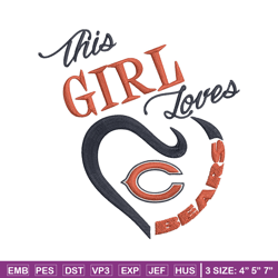 This Girl Loves Chicago Bears embroidery design, Bears embroidery, NFL embroidery, sport embroidery, embroidery design.