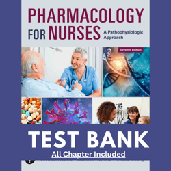 Test Bank for Pharmacology for Nurses: A Pathophysiologic Approach, 7th Edition by Adams, 9780138097097