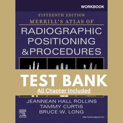 Test Bank for Merrill's Atlas of Radiographic Positioning and Procedures, 15th Edition by Rollins, 9780323832793