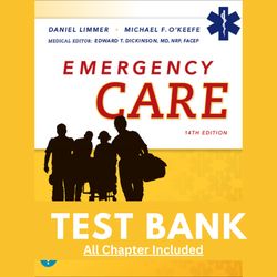 Test bank for Emergency Care 14th Edition Daniel Limmer 9780135379134 chapters 1-41