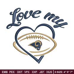 Love My Los Angeles Rams embroidery design, Rams embroidery, NFL embroidery, logo sport embroidery, embroidery design.