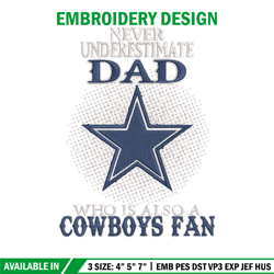 Never underestimate Dad Dallas Cowboys embroidery design, Dallas Cowboys embroidery, NFL embroidery, sport embroidery.