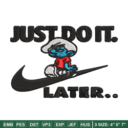 Just Do It Later Smurfs Embroidery design, Smurfs Embroidery, logo design, Embroidery File, logo shirt, Digital download