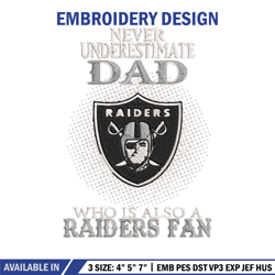 Never underestimate Dad Las Vegas Raiders embroidery design, Raiders embroidery, NFL embroidery, sport embroidery.