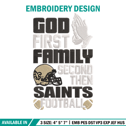 God first family second then New Orleans Saints embroidery design, Saints embroidery, NFL embroidery, sport embroidery.