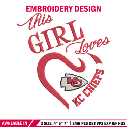 This Girl Loves Kansas City Chiefs embroidery design, Kansas City Chiefs embroidery, NFL embroidery, sport embroidery.
