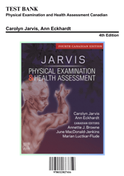 Test Bank for Physical Examination and Health, 4th Edition by Jarvis, 9780323827416, Covering Chapters 1-31