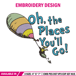 Oh The Places You'll Go Embroidery Design, Dr Seuss Embroidery, Embroidery File, Embroidery design, Digital download.