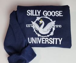 Silly Goose University Embroidered Sweatshirt, Silly Goose Womens Sweatshirt, Embroidered Gifts, Cut