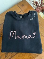 Embroidered Mama Heart Custom Name Along A Neck Line Sweatshirt