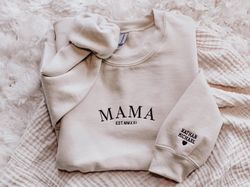 Mama EST Mothers Day Embroidered Sweatshirt