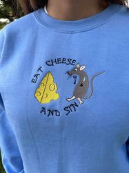 eat cheese and sin funny  embroidered sweatshirt, funny gift for her embroidered crewneck,  funny mouse hoodie