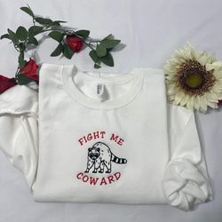 Fight me coward funny embroidered Sweatshirt, Funny gift for herhim embroidered crewneck,  Christma gifts