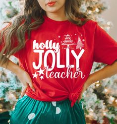 Holly jolly Teacher tShirt, Christmas Teacher shirts, Christmas Teacher shirt