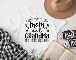 I Have Two Titles Mom and Grandma and I Rock Them Both, Mimi Gift, Gift For Mimi