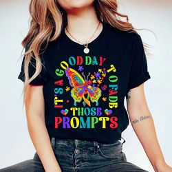 It's A Good Day To Fade Those Prompts Shirt, ABA Shirt, Applied Behavior Analysts Shirt