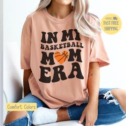 basketball mom era, basketball graphic tee, basketball t-shirt