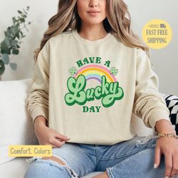 Have a Lucky Day Graphic Tee, Lucky T-shirt, St Patricks Day Tshirt