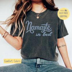 Namaste Shirt, Namaste in Bed T-shirt, Yoga Lover Tshirt