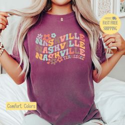 Nashville Shirt, Groovy Nashville Tshirt, Floral Nashville T-shirt