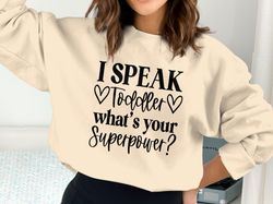 i speak toddler whats your superpower shirt, daycare provider shirt, toddler mom gift