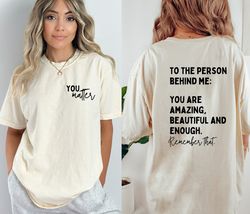 Mental Health Shirt, You Matter Comfort Colors Shirt, Social Worker Shirt
