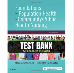 Foundations for Population Health in Community Public Health Nursing 5th Edition Test Bank