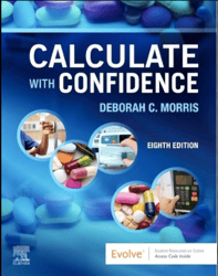 Test Bank for Gray Morris Calculate with Confidence, 8th Edition by Deborah C. Morris PDF | Instant Download