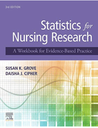 Test bank Solution Manual for Statistics for Nursing Research A Workbook for Evidence-Based Practice, 3rd Edition, Susan