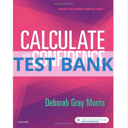 Test Bank for Calculate with Confidence, 7th Edition Gray Morris PDF | Instant Download | Full Test Bank Included