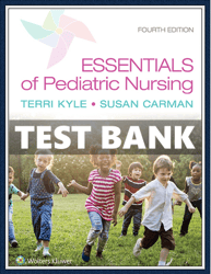 New Essentials of Pediatric Nursing 4th Edition by Theresa Kyle Essentials of Pediatric Nursing 4th Edition by Theresa