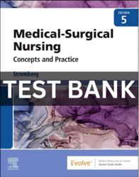 Test Bank For Medical-Surgical Nursing Concepts & Practice 5th Edition Holly Stromberg