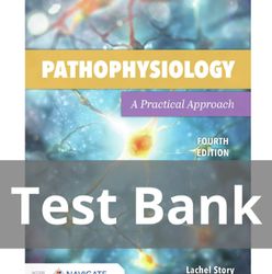 Test Bank for Pathophysiology: A Practical Approach: A Practical Approach 4th Edition by Lachel S PDF | Instant Download