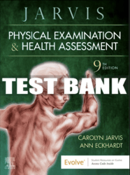 Physical Examination and Health Assessment 9th Edition by Carolyn Jarvis, Ann Eckhardt Test Bank