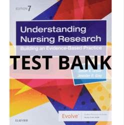 UNDERSTANDING NURSING RESEARCH - 7TH EDITION BY SUSAN K GROVE & JENNIFER R GRAY TEST BANK pdf d