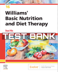 Williams' Basic Nutrition & Diet Therapy Binder Ready 16th Edition Nix Test Bank