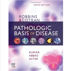 2023 TextBook for Robbins Cotran Pathologic Basis of Disease (Robbins Pathology) 10th Edition PDF | Instant Download