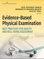 TextBook for Evidence-Based Physical Examination: Best Practices for Health & Well-Being Assessment 1st Edition