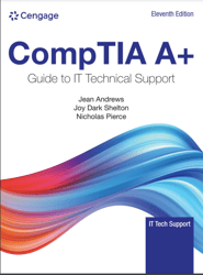 2023 TextBook for CompTIA A Guide to Information Technology Technical Support (MindTap Course List) 11th Edition